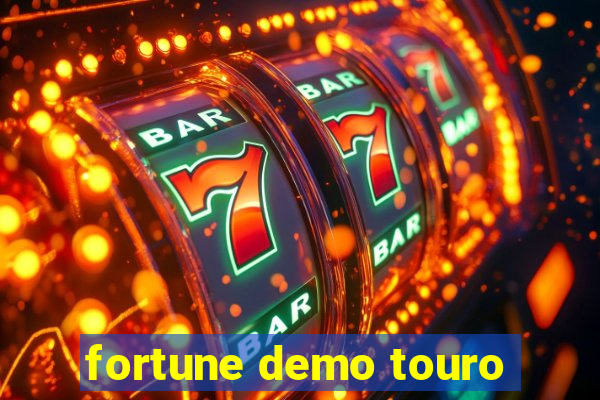 fortune demo touro